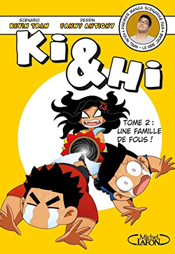 Ki & Hi. 2, Une famille de fous! /