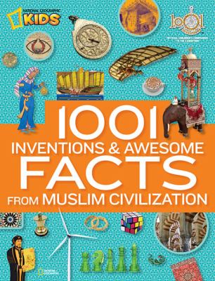 1001 inventions & awesome facts from Muslim civilization