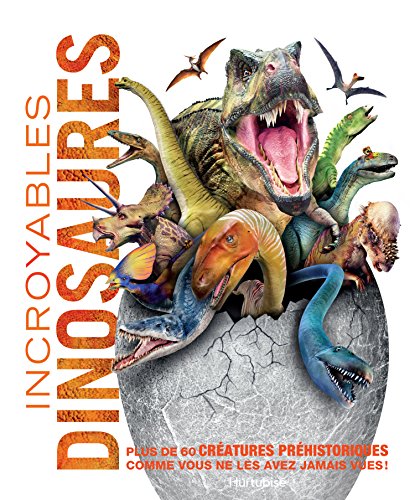 Incroyables dinosaures