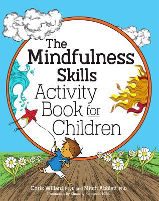 The Mindfulness skills activity book for children