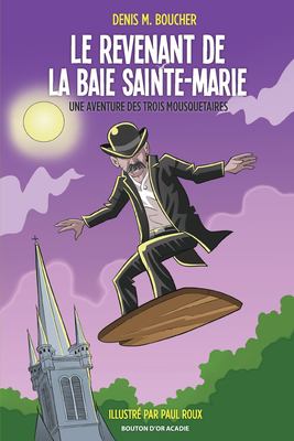 Le revenant de la Baie Sainte-Marie : roman