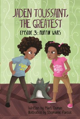 Jaden Toussaint, the greatest. Episode 3, Muffin wars /