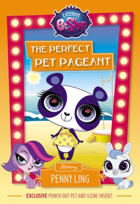 The perfect pet pageant : starring Penny Ling