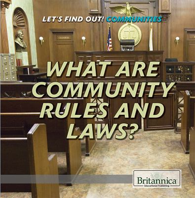 What are community rules and laws?