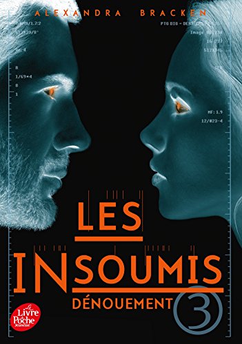 Les insoumis. 3, Dénouement.