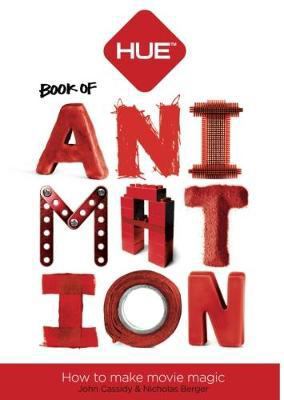 Hue book of animation : how make movie magic