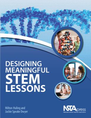 Designing meaningful STEM lessons
