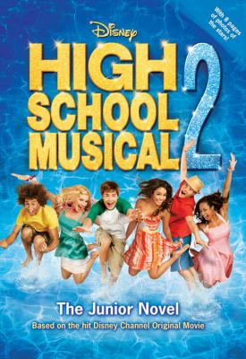 High school musical 2 : the junior novel