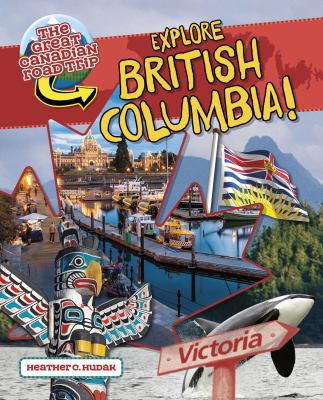 Explore British Columbia!