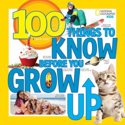 100 things to know before you grow up