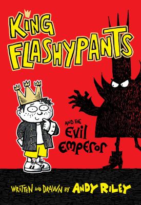 King Flashypants and the evil emperor