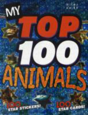 My top 100 animals