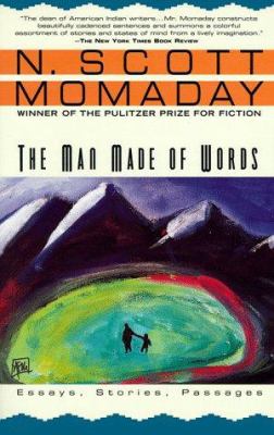 The man made of words : essays, stories, passages