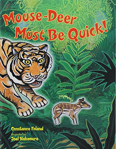 Mouse-deer must be quick! : a folk tale from Indonesia