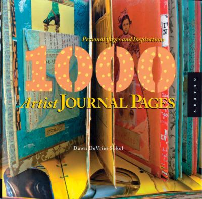 1,000 artist journal pages : personal pages and inspirations