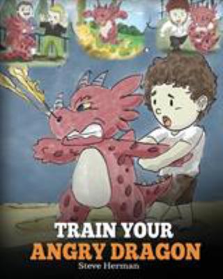 Train your angry dragon