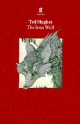 Collected animal poems. Volume 1. The iron wolf /