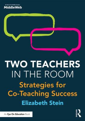 Two teachers in the room : strategies for co-teaching success