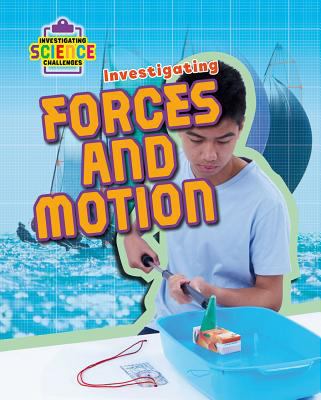 Investigating forces and motion