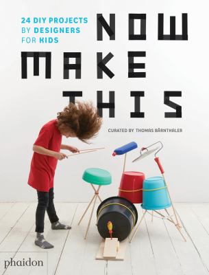 Now make this : 24 DYI projects by designers for kids