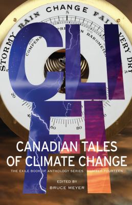 Cli-fi : Canadian tales of climate change