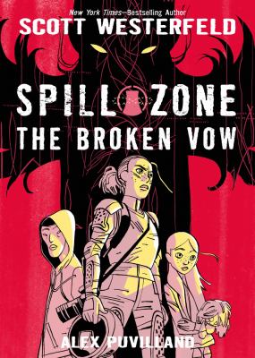 Spill Zone. 2, The broken vow  /