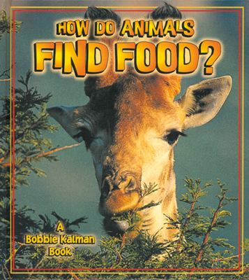 How do animals find food?
