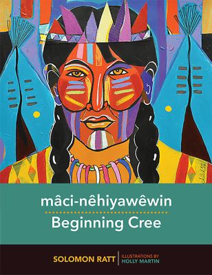 Beginning Cree = mci-nêhiyawwin