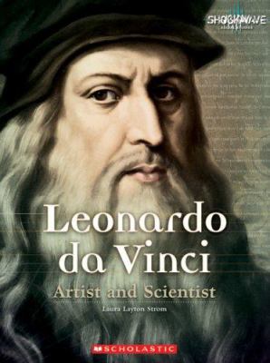 Leonardo da Vinci : artist and scientist
