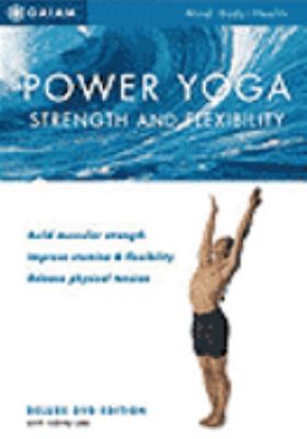 Power yoga, Strength and flexibility /