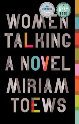 Women talking : a novel