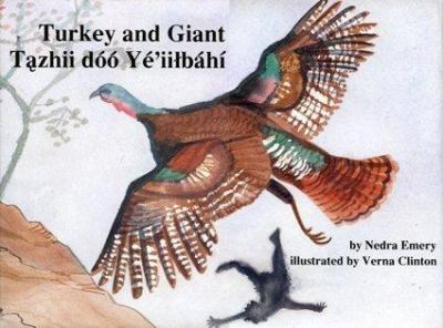 Tñazhii dóó Yéʾii±báhí = Turkey and Giant