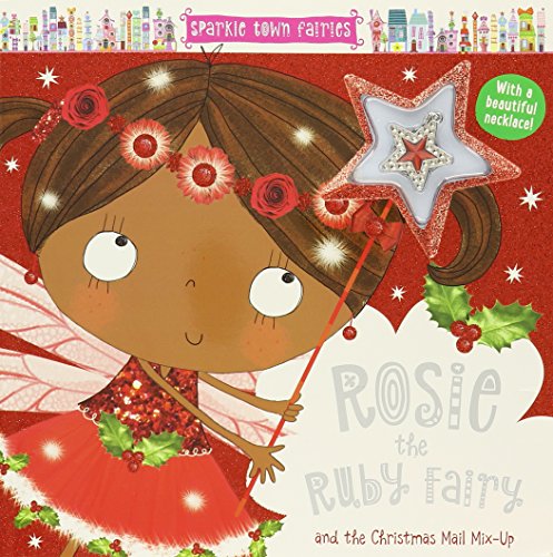 Rosie the Ruby Fairy and the Christmas mail mix-up