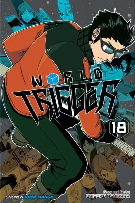 World trigger. 18, Join thy neighbor! /