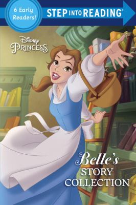 Belle's story collection : step 1 and 2 books, a collection of six early readers.