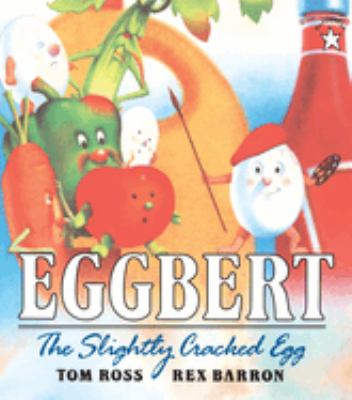 Eggbert : the slightly cracked egg