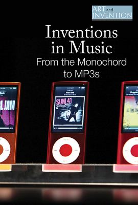 Inventions in music : from the monochord to MP3s