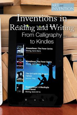 Inventions in reading and writing : from calligraphy to e-readers