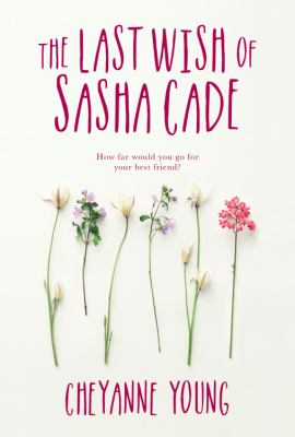 The last wish of Sasha Cade