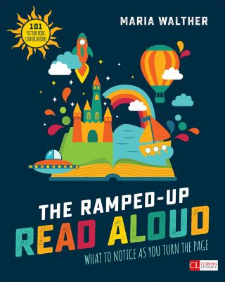 The ramped-up read aloud : what to notice as you turn the page