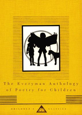 The Everyman anthology of poetry for children