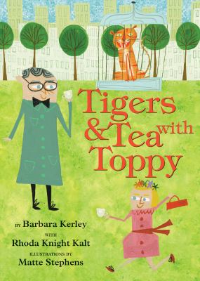 Tigers & tea with Toppy : a true adventure in New York City with wildlife artist, Charles R. Knight, who loved saber-tooth cats, parties at the Plaza, and people and animals of all stripes