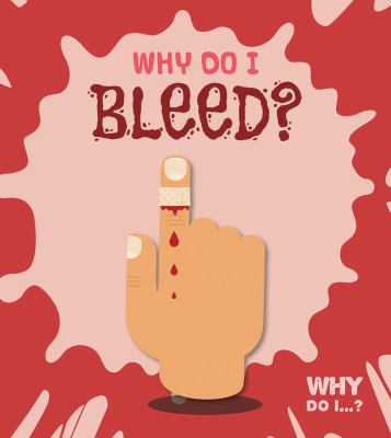 Why do I bleed?