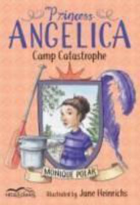 Princess Angelica : camp catastrophe