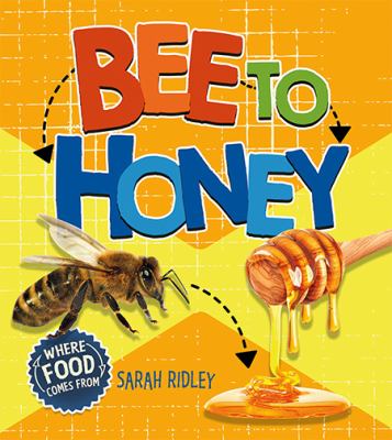 Bee to honey