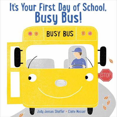 It's your first day of school, Busy Bus!