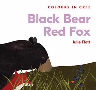 Black Bear Red Fox : colours in Cree