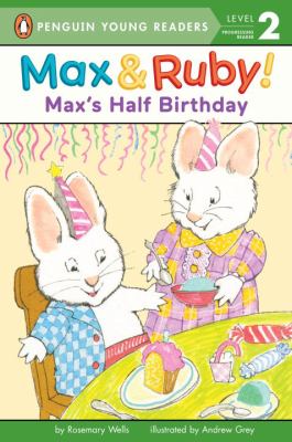 Max's half birthday