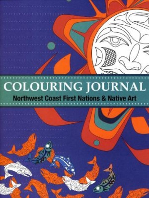 Colouring journal : Northwest Coast First Nations & Native art