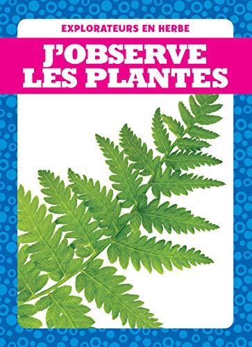 J'observe les plantes